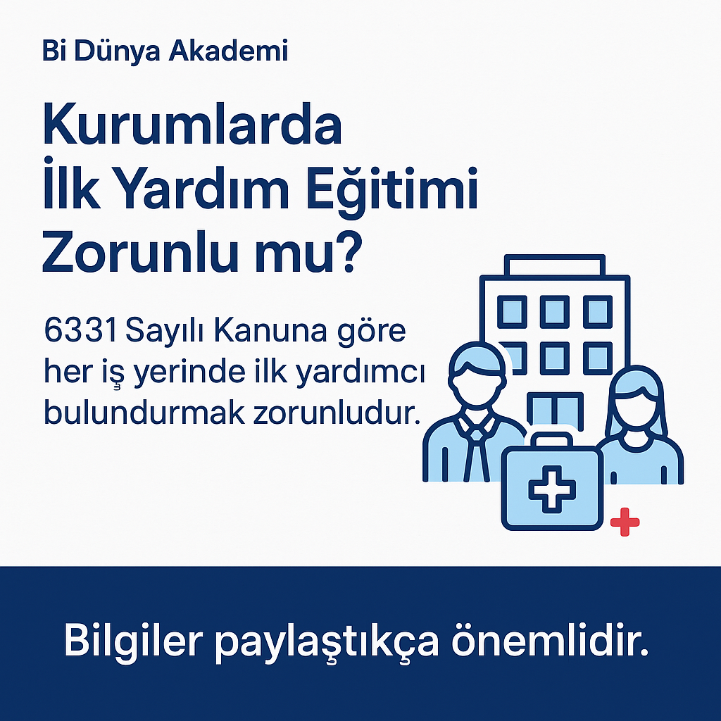 “İşyerinde ilk yardım gereklilikleri, 6331 Sayılı İş Sağlığı ve Güvenliği Kanunu ve İlk Yardım Yönetmeliği çerçevesinde tehlike sınıflarına göre belirlenmiştir.”